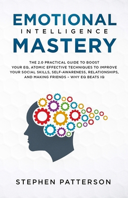 Emotional Intelligence Mastery: The 2. 0 Practi... 1647450101 Book Cover