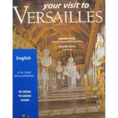 Your Visit to Versailles [French] B000NGNWZ6 Book Cover