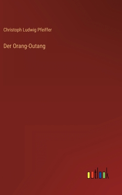 Der Orang-Outang [German] 3368455338 Book Cover