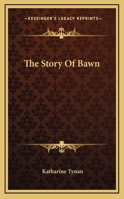 The Story Of Bawn 1163662801 Book Cover