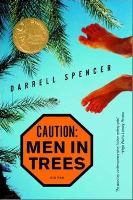 Caution: Men in Trees: Stories 0393321452 Book Cover