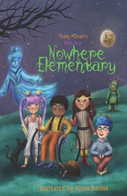 Tales From Nowhere Elementary B0DM82RMQN Book Cover