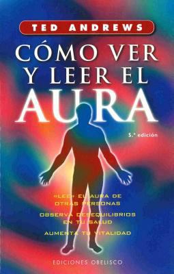 Como Ver Y Leer El Aura -V1* [Spanish] 8477205914 Book Cover