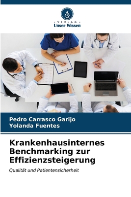 Krankenhausinternes Benchmarking zur Effizienzs... [German] 6207162994 Book Cover