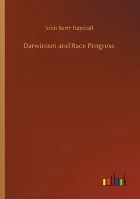 Darwinism and Race Progress 3752341181 Book Cover