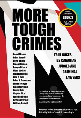 More Tough Crimes: True Cases by Canadian Judge... 0994735251 Book Cover