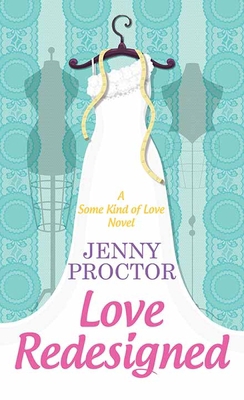 Love Redesigned: Some Kind of Love [Large Print] 1638086257 Book Cover