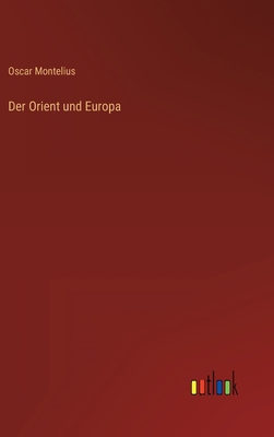 Der Orient und Europa [German] 3368409611 Book Cover