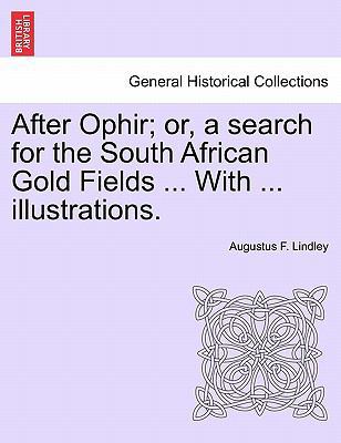 After Ophir; Or, a Search for the South African... 1241509638 Book Cover