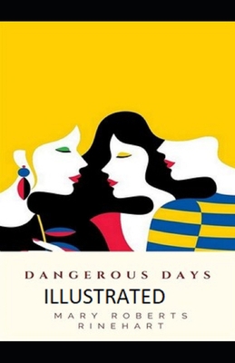 Dangerous Days Illustrated B08NF36BZR Book Cover