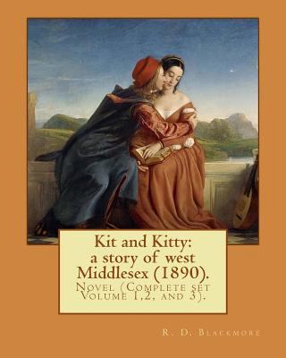 Kit and Kitty: a story of west Middlesex (1890)... 1976045282 Book Cover