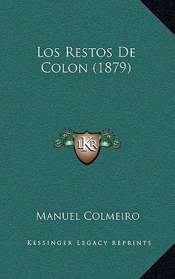 Los Restos De Colon (1879) [Spanish] 1166833771 Book Cover