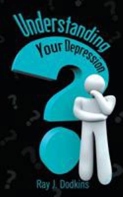 Understanding Your Depression 168181448X Book Cover