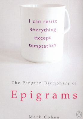 The Penguin Dictionary of Epigrams 0140513957 Book Cover