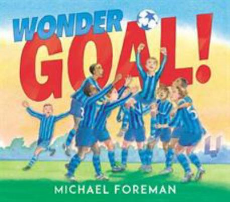 Wonder Goal! 1783446587 Book Cover