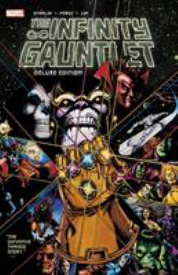 Infinity Gauntlet: Deluxe Edition 1302915959 Book Cover