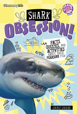 Shark Obsession!: Facts, Quizzes, and Activitie... B0GHPPYNHV Book Cover