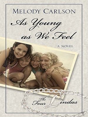 As Young as We Feel [Large Print] 1410429288 Book Cover