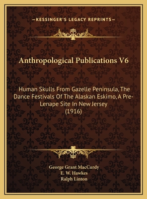 Anthropological Publications V6: Human Skulls F... 1169717373 Book Cover