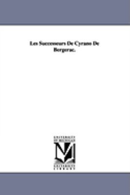 Les Successeurs de Cyrano de Bergerac. 1425572758 Book Cover