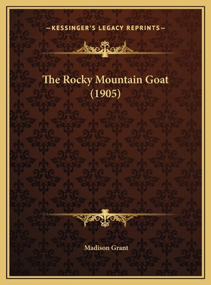 The Rocky Mountain Goat (1905) 1169534449 Book Cover