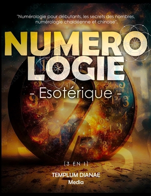 Numérologie Esotérique: [3 en 1] Numérologie po... [French] 108821990X Book Cover