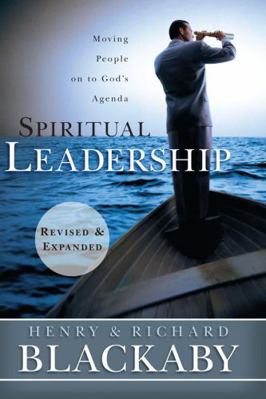 Spiritual Leadership: Moving People on to God's... 1433669188 Book Cover