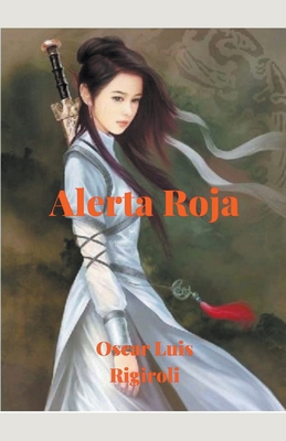 Alerta Roja [Spanish] B09TMZ4DDK Book Cover