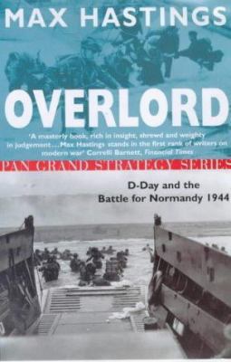 Overlord: D-Day and the Battle for Normandy 194... 0330390120 Book Cover