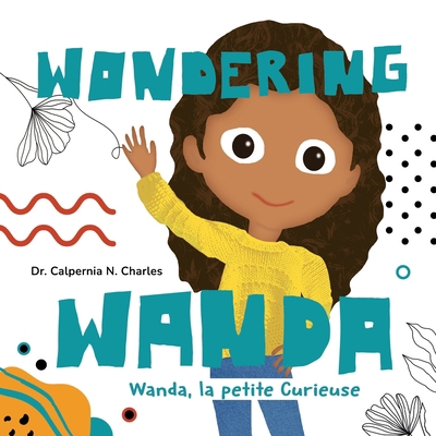 Wanda, La petite Curieuse Wondering Wanda [French] B0BQXW49FT Book Cover