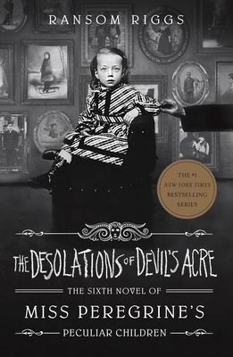 The Desolations of Devil's Acre: Miss Peregrine... 024132095X Book Cover