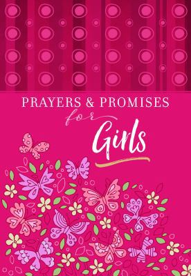 Prayers & Promises for Girls 1424556619 Book Cover