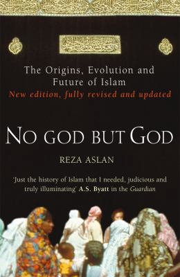 No God But God: The Origins, Evolution, and Fut... B0034FJG6W Book Cover