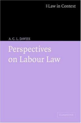 Perspectives on Labour Law 0521605237 Book Cover