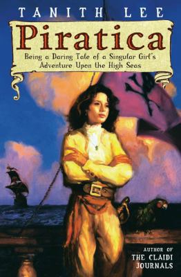 Piratica: Being a Daring Tale of a SIngular Gir... 0142406449 Book Cover