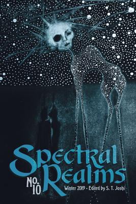 Spectral Realms No. 10: Winter 2019 1614982368 Book Cover