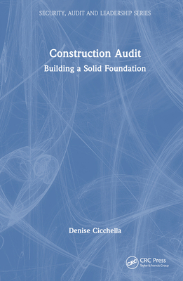 Construction Audit: Building a Solid Foundation 1032610034 Book Cover