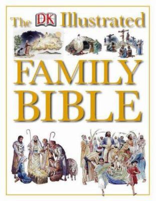 The Dorling Kindersley Illustrated Family Bible 0751354902 Book Cover