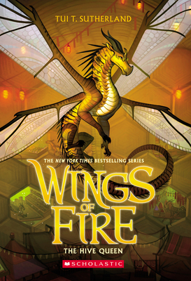 The Hive Queen (Wings of Fire #12): Volume 12 1338214497 Book Cover