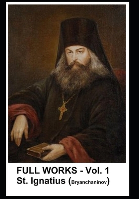 FULL Collected WORKS - Vol. 1 (of 8): Ascetic experiments. Part I
