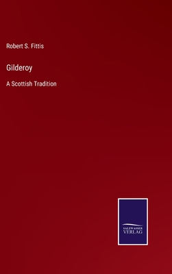 Gilderoy: A Scottish Tradition 3752578912 Book Cover
