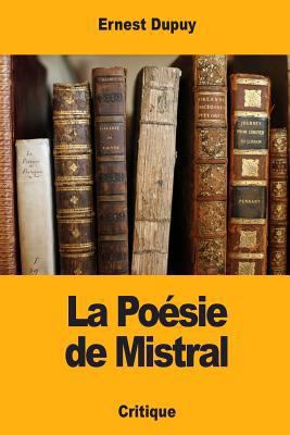 La Poésie de Mistral [French] 1720866325 Book Cover