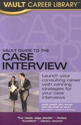 Vault Guide To The Case Interview 1581313055 Book Cover