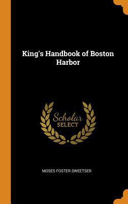 King's Handbook of Boston Harbor 0341783560 Book Cover