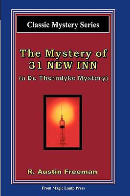 The Mystery Of 31 New Inn: A Dr. Thorndyke Mystery 1882629973 Book Cover