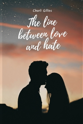 The line between love and hate 193423253X Book Cover