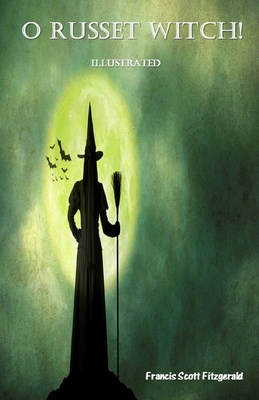 O Russet Witch! Illustrated B0863TL3FB Book Cover