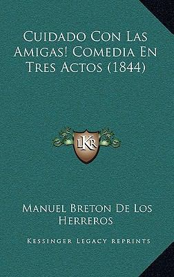Cuidado Con Las Amigas! Comedia En Tres Actos (... [Spanish] 1169095038 Book Cover