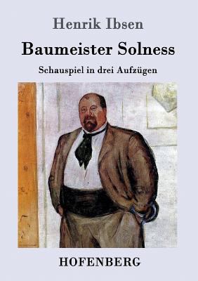 Baumeister Solness: Schauspiel in drei Aufzügen [German] 3861991969 Book Cover