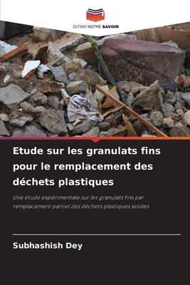 Etude sur les granulats fins pour le remplaceme... [French] 6207240650 Book Cover